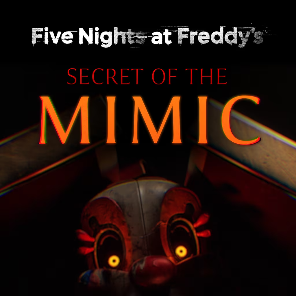 Five Nights At Freddy’s : Secret of the Mimic